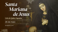 Hoje é dia de santa Mariana de Jesus, o lírio de Quito