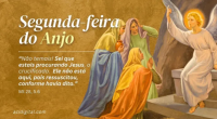 Hoje a Igreja Católica celebra a Segunda-feira do Anjo