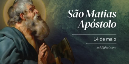 Hoje é dia de são Matias Apóstolo