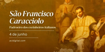 Hoje é dia de são Francisco Caracciolo, a quem Deus curou de uma terrível doença