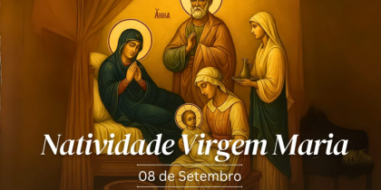 Hoje a Igreja celebra a natividade da Virgem Maria