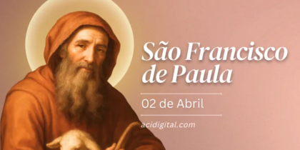Hoje é celebrado são Francisco de Paula