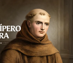 Hoje é celebrado são Junípero Serra, o apóstolo da Califórnia