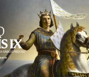 Hoje é dia de são Luís IX, rei da França sábio e piedoso