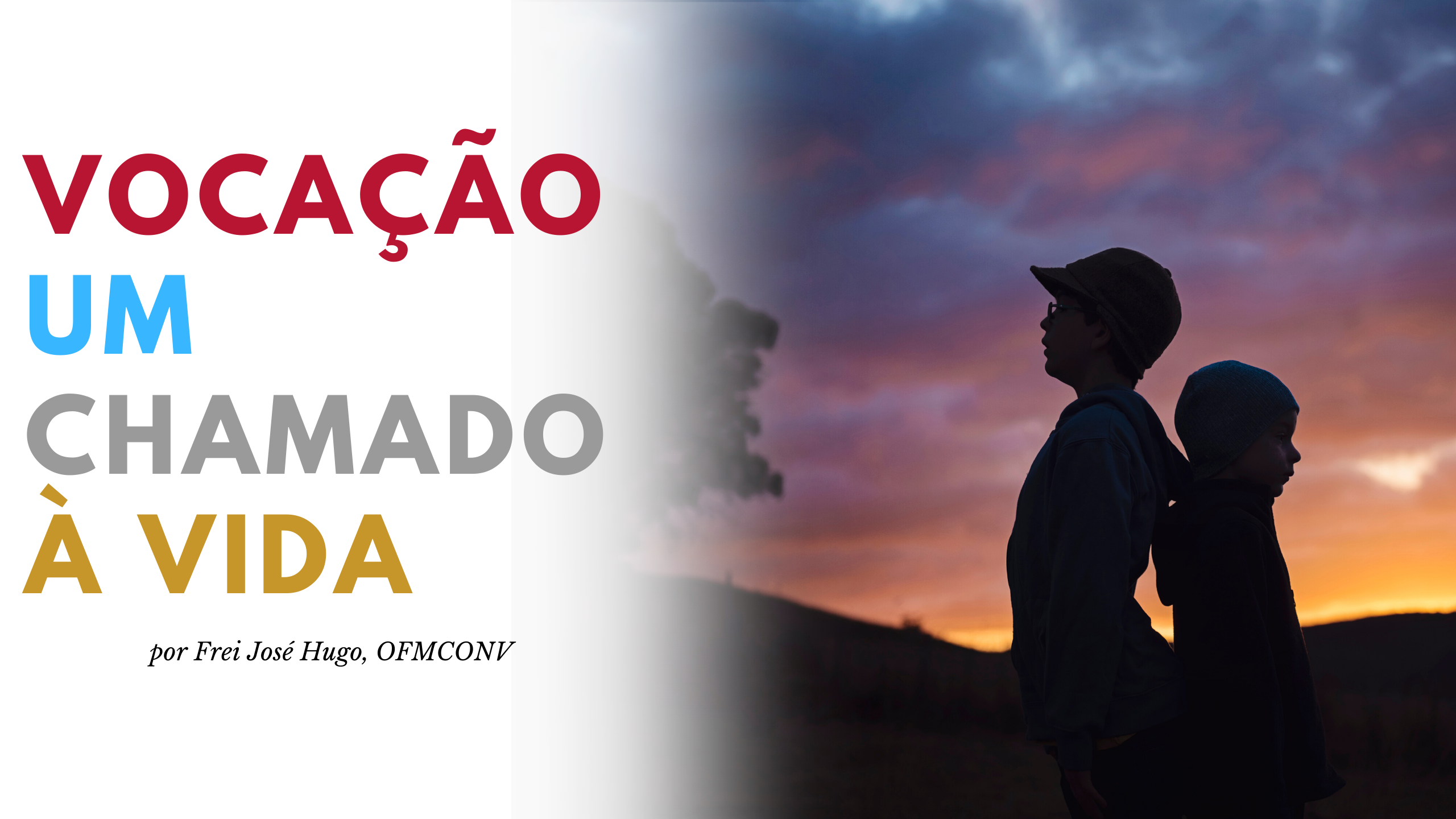Vocação: um chamado à vida