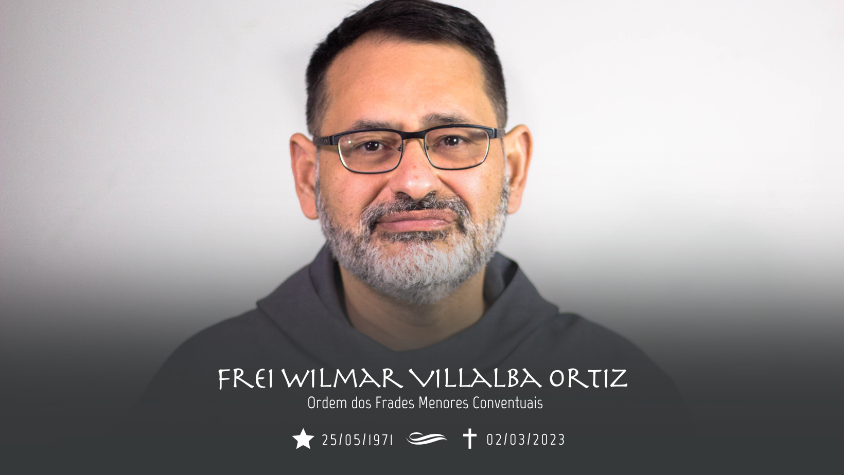 Comunicado Provincial: Falecimento de Frei Wilmar Villalba Ortiz